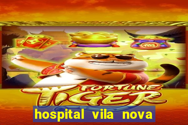 hospital vila nova star trabalhe conosco